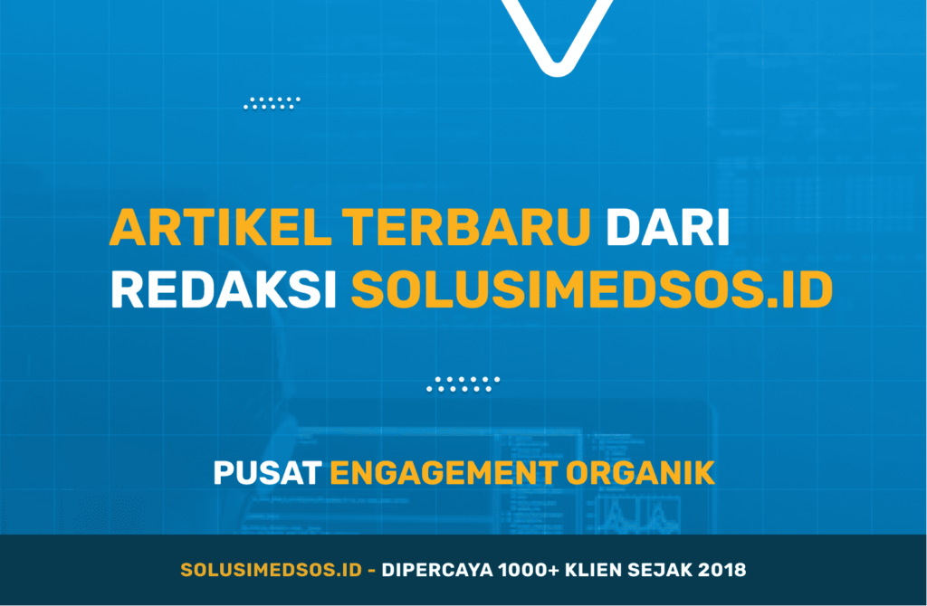 Artikel terbaru dari Solusimedsos.id